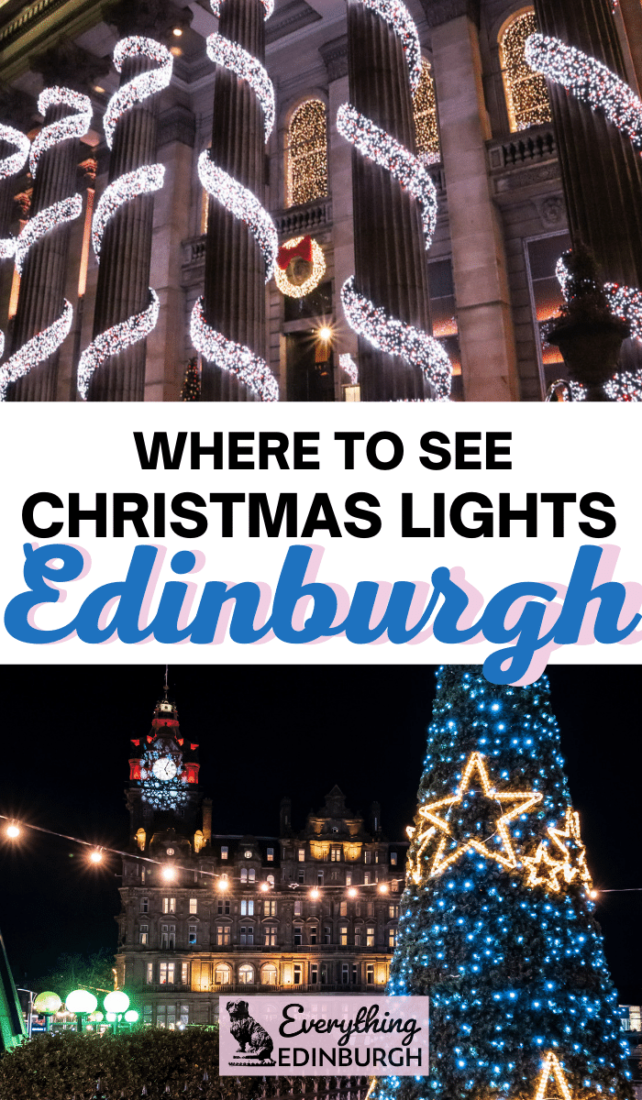 18 Magical Places in Edinburgh to See Christmas Lights and Decor