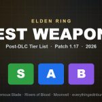 Best Elden Ring Weapons (2026): Post-DLC Tier List