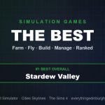 The Best Simulation Games of All Time, Ranked
