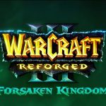 Warcraft 3 Forsaken Kingdom: Eerste Nieuwe Campagne in 23 Jaar Nu Beschikbaar
