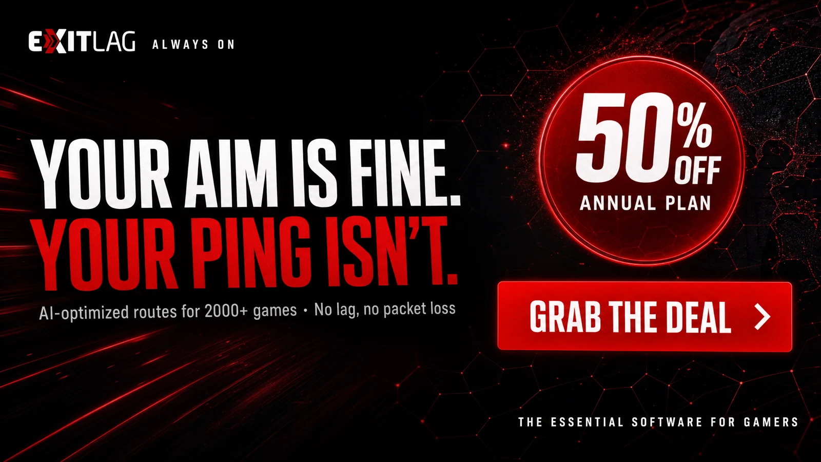 ExitLag gaming VPN - lower ping, zero packet loss, 50% off annual plan
