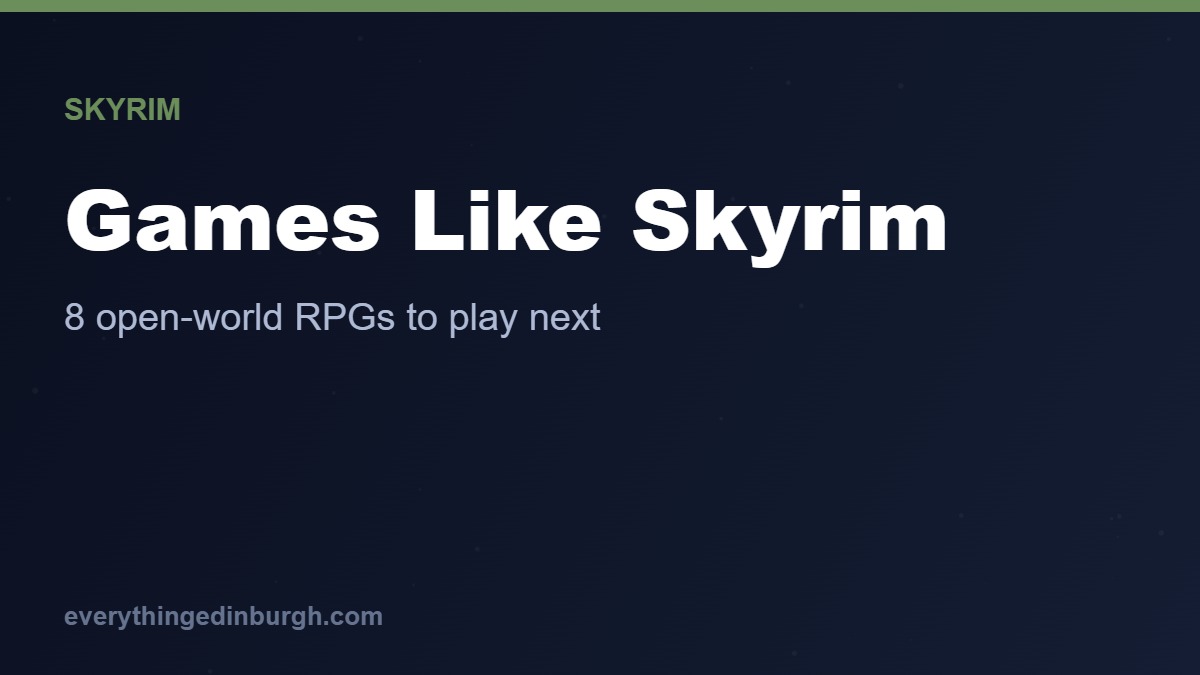 The Best Games Like Skyrim