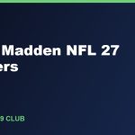 Best Madden NFL 27 Players: The Full 99 Club & Top Ratings