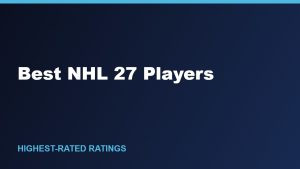 Best NHL 27 Players: Highest-Rated Ratings (McDavid 99)