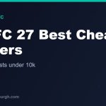 EA Sports FC 27: The Best Cheap Players