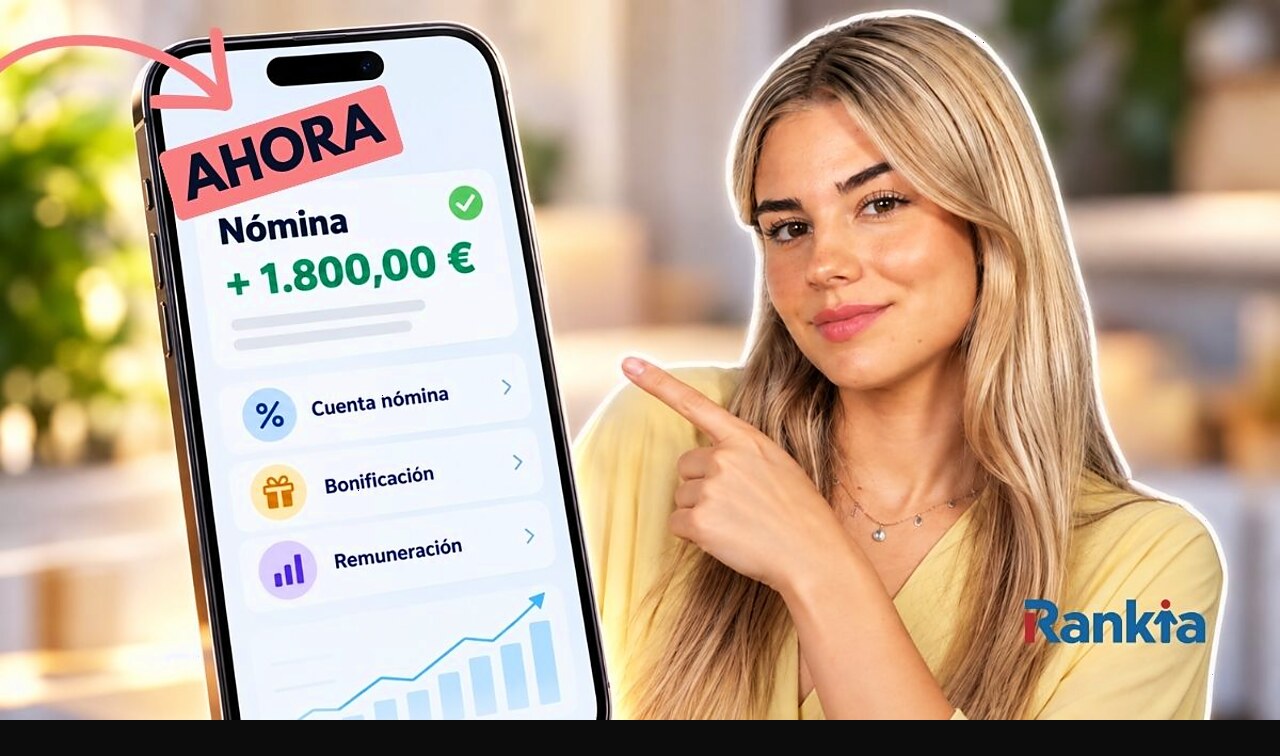 Las mejores cuentas nómina de octubre 2026: cuál paga más y qué condiciones exigen