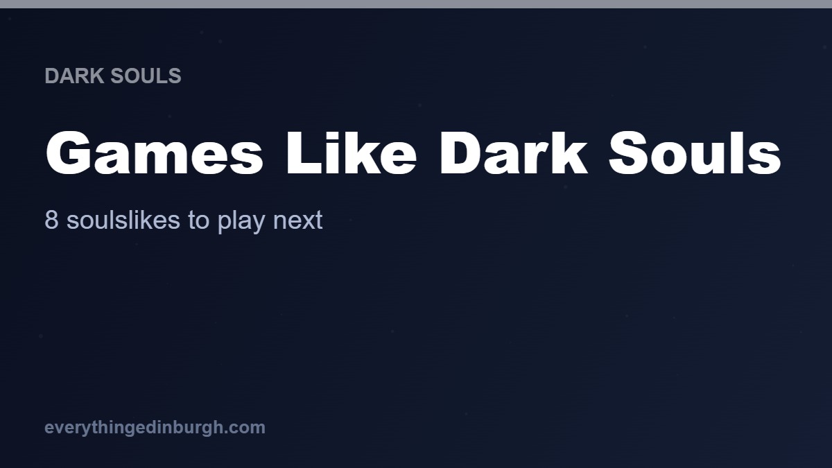 The Best Games Like Dark Souls