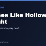 The Best Games Like Hollow Knight