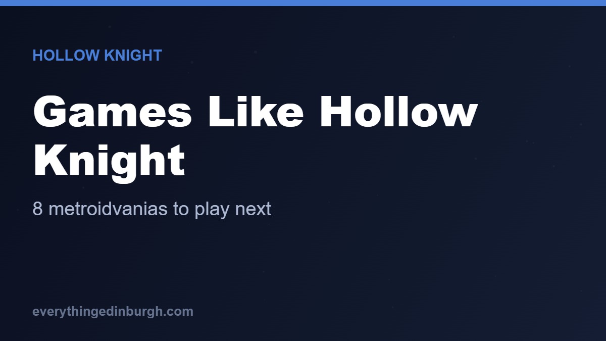 The Best Games Like Hollow Knight