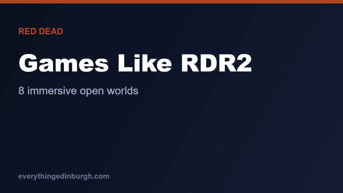 The Best Games Like RDR2