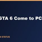 Will GTA 6 Come to PC? What We Know About a PC Version